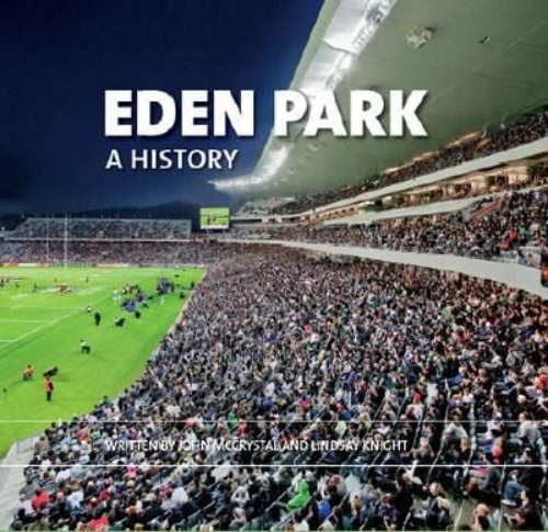 Eden Park A History